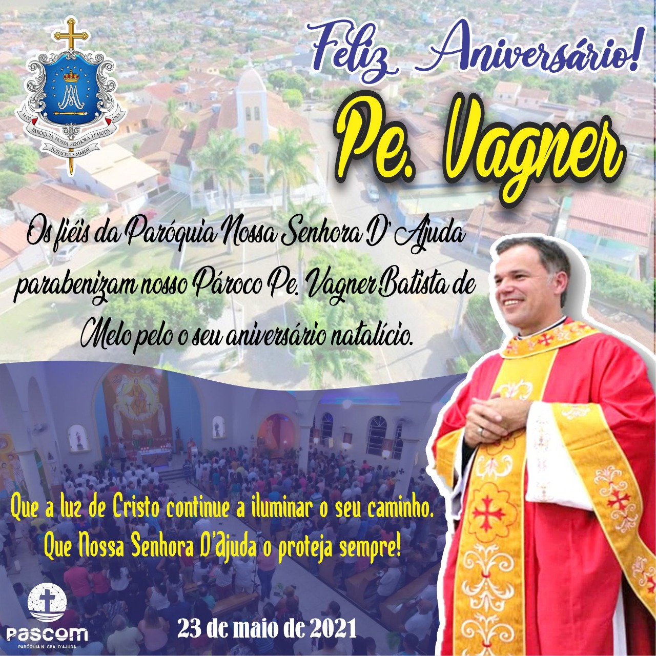 Feliz Aniversário Padre Vagner