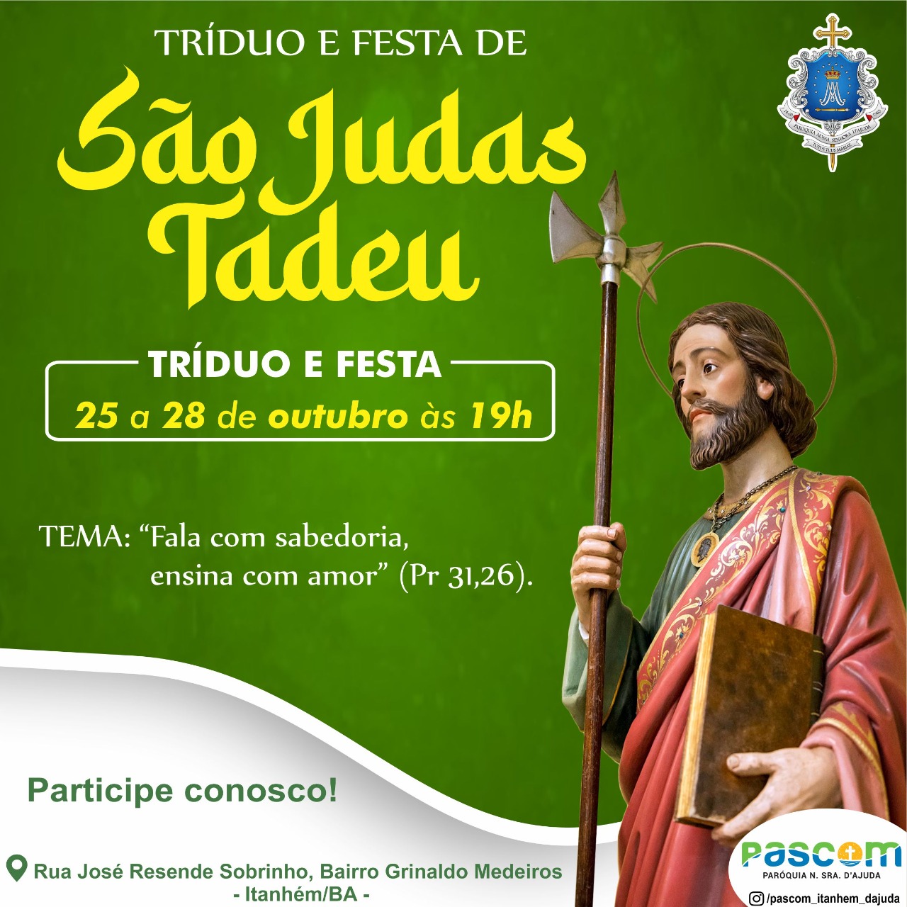 Festa em honra a São Judas Tadeu: “Fala com sabedoria, ensina com amor”
